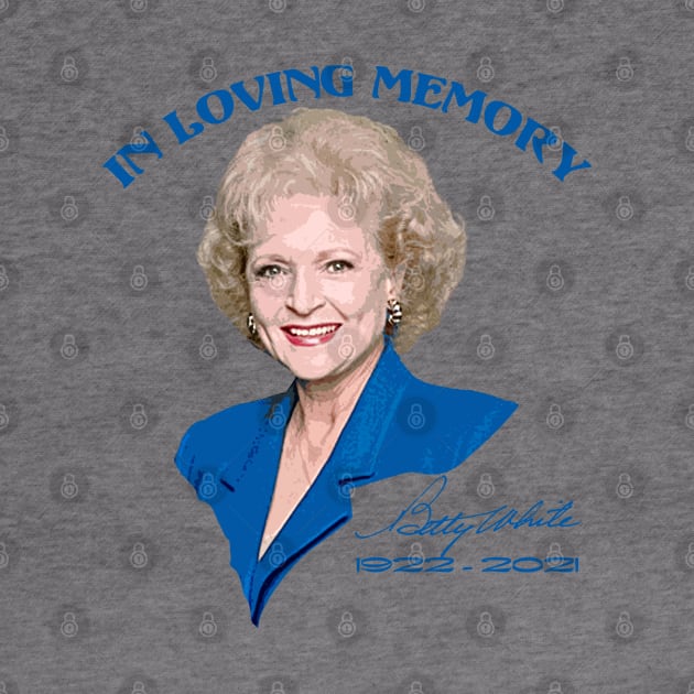 In Loving Memory Betty White by Sarah Agalo